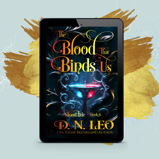 The Blood that Binds Us. (Blood Tide Book 6) - PRE-ORDER