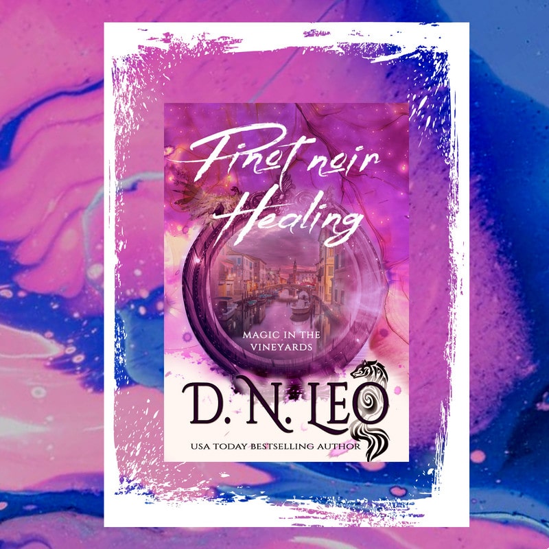 Vines, Feathers and Potions #5 - Pinot noir Healing - E-book