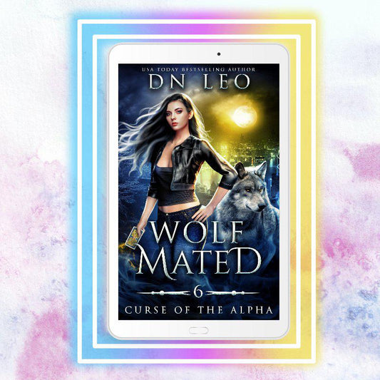 Wolf Mated - Curse of the Alpha #6 - E-book