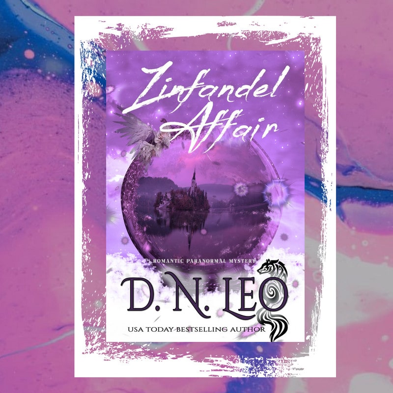 Vines, Feathers and Potions #3 - Zinfandel Affair - E-book