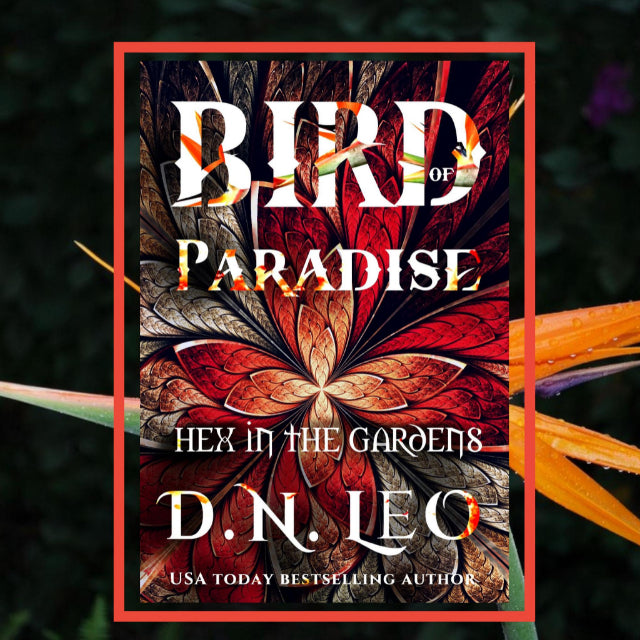 Vines, Feathers and Potions #7 - Bird of Paradise - E-book
