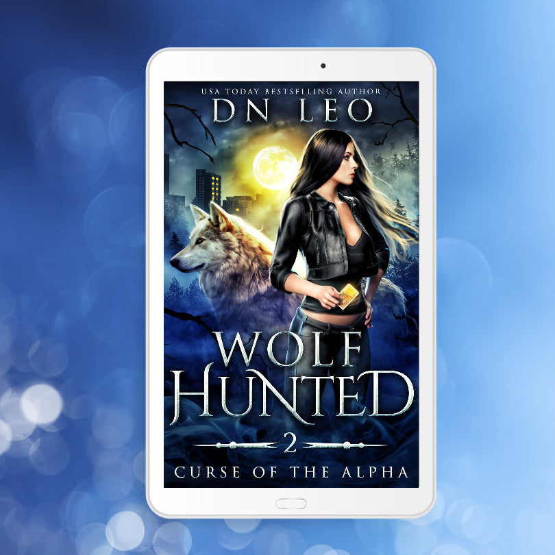 Wolf Hunted - Curse of the Alpha #2 - E-book